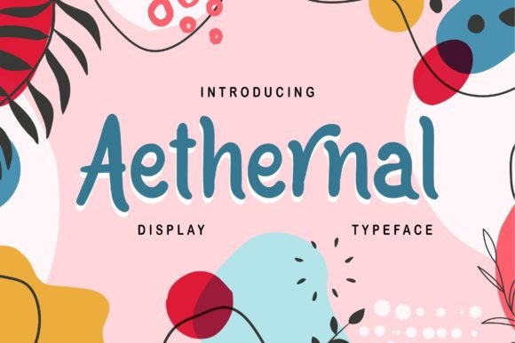 Aethernal: A Playful Handwritten Font for Digital Design