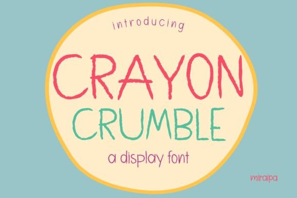 Crayon Crumble: A Cute and Versatile Display Font for Crafters
