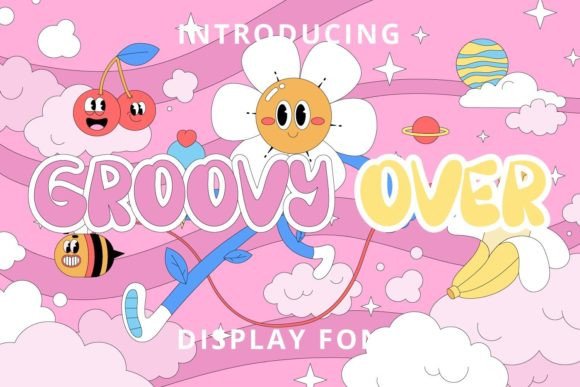 Groovy Over: A Font with Personality