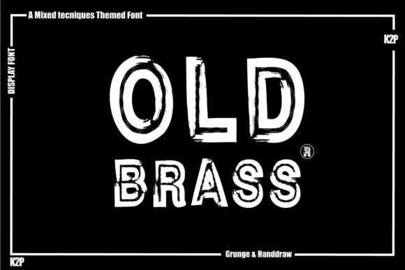 Old Brass: The Font That Speaks with Power