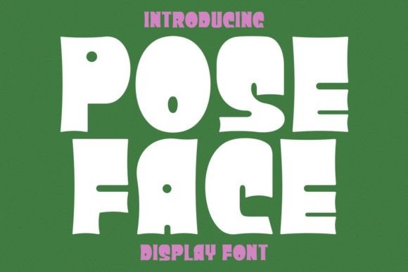 Poseface: A Font That Adds Personality to Every Project