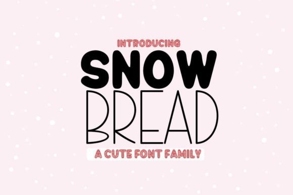 Snow Bread: A Font for Impactful Digital Design