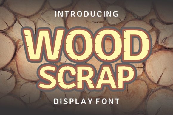 Wood Scrap: A Font for Storytelling and Style